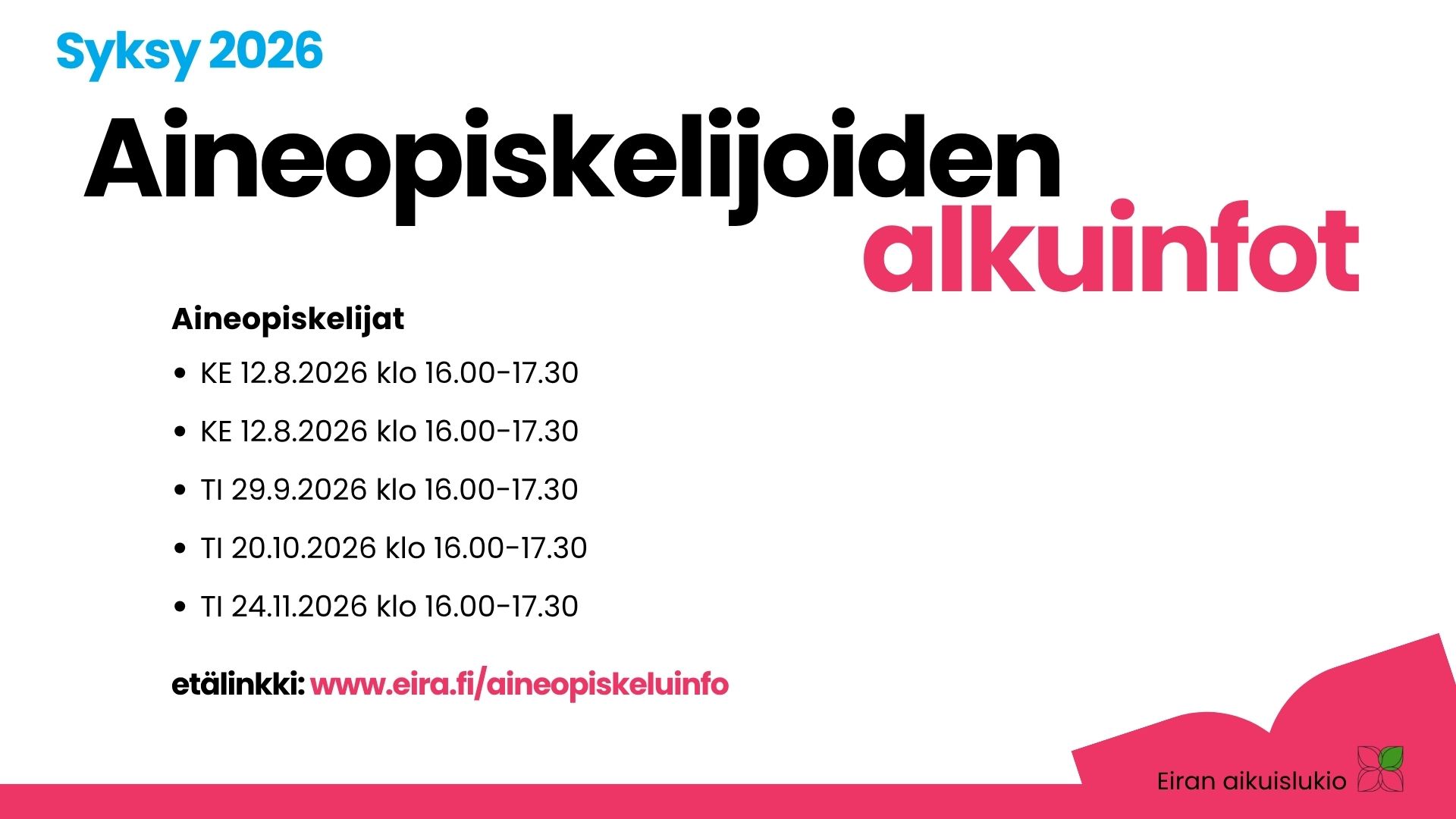 Aineopiskelijoiden infojen aikataulu
